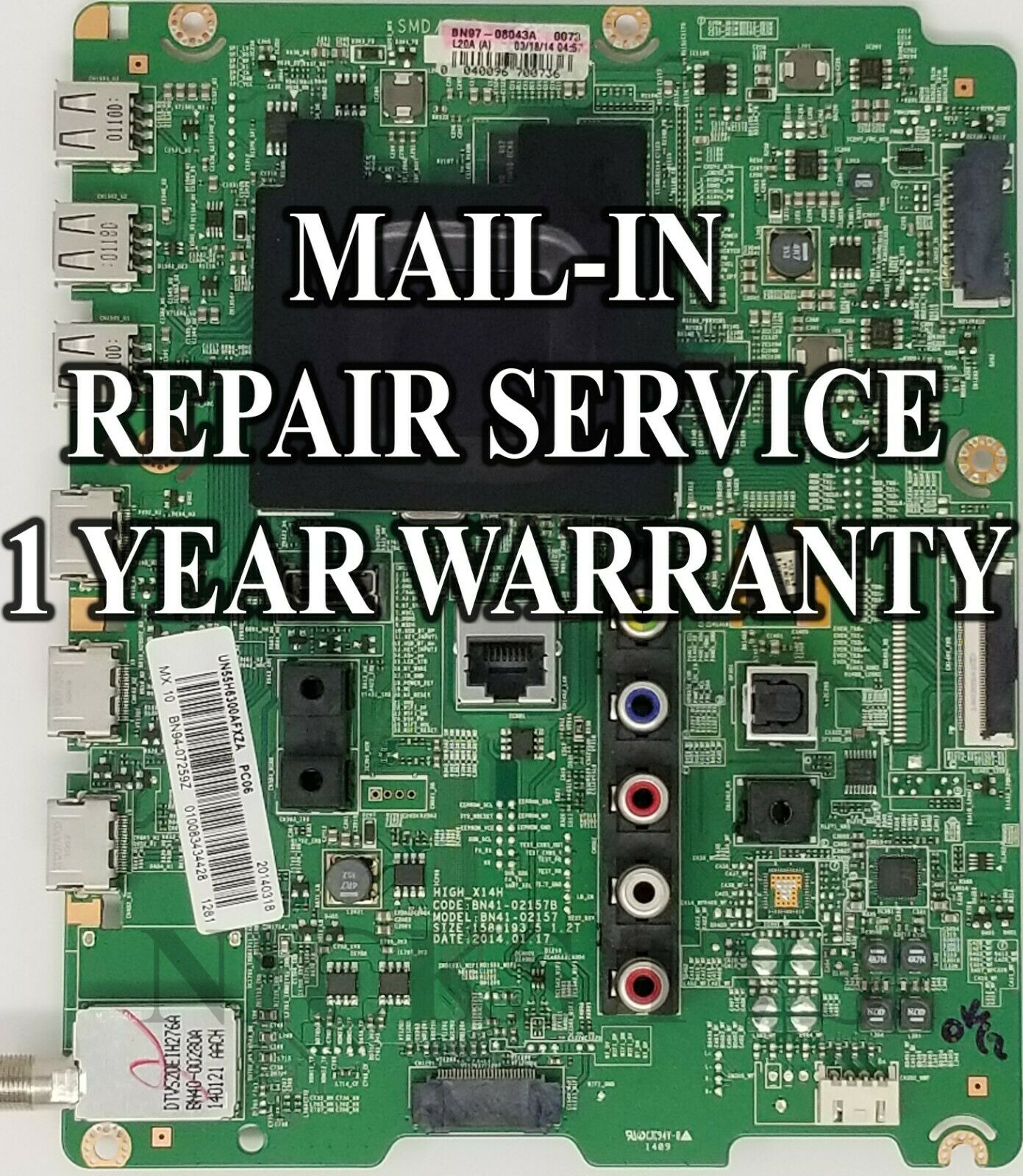 Mail-in Repair Service Samsung UN75H6300 Main Board BN94-07573A BN94-07573B 